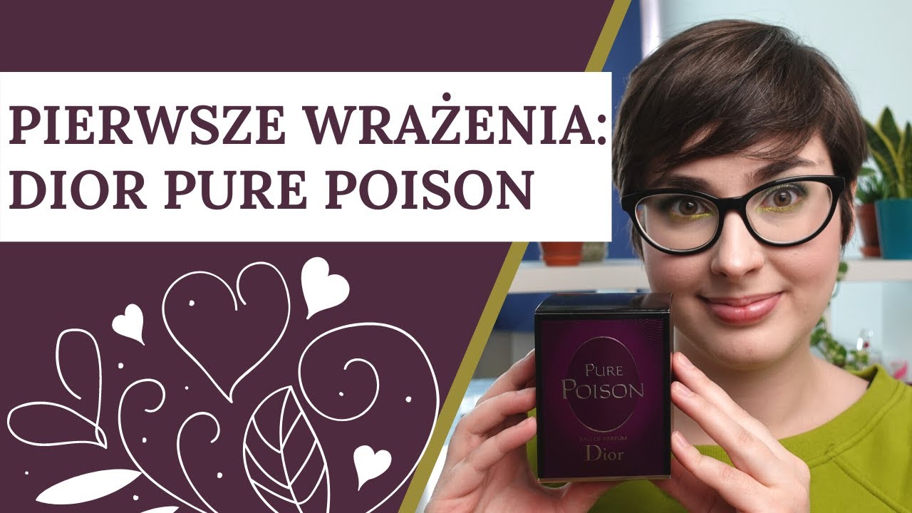 Godne miana Czystej Trucizny? (Dior Pure Poison)