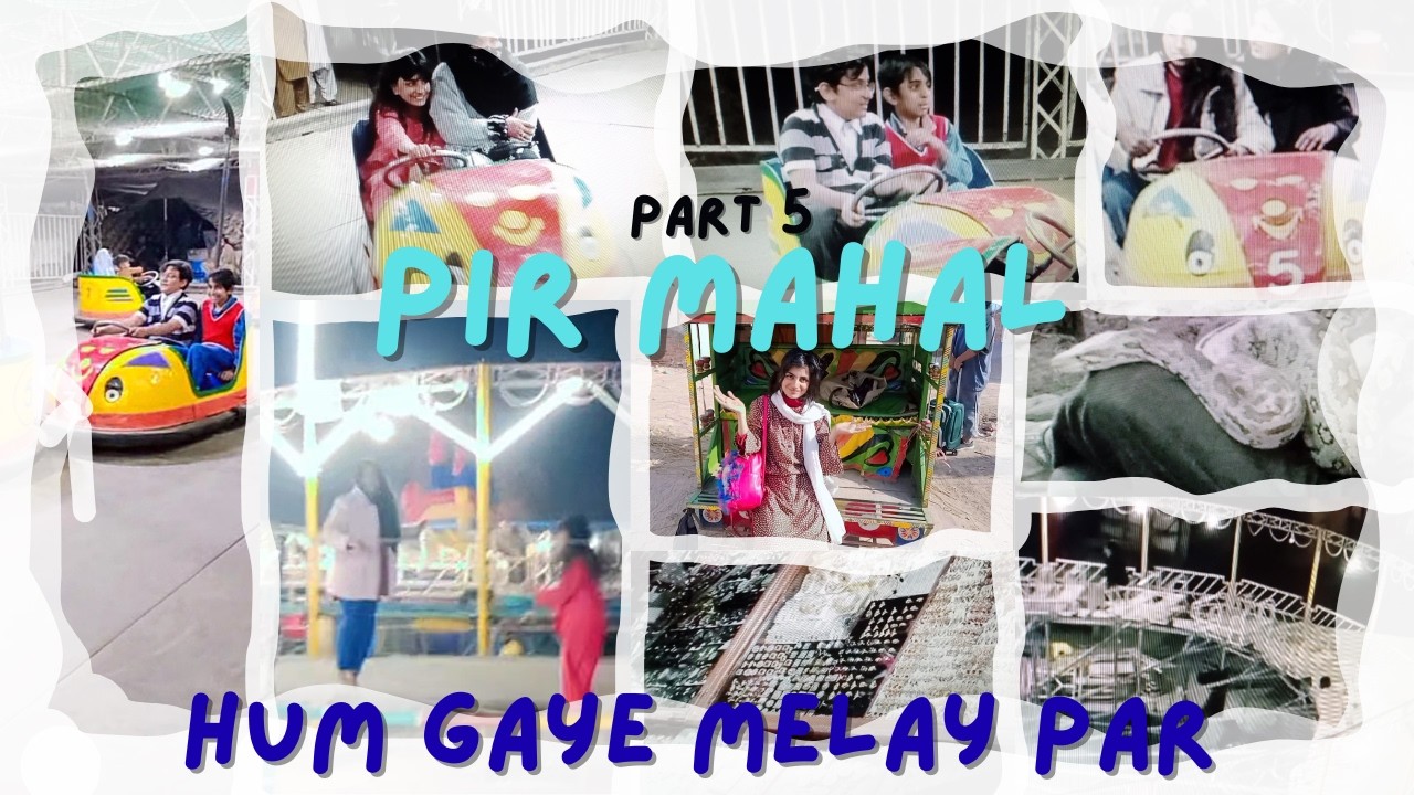 Pir Mahal 5! hum gaye Maley main jahan leye choly!buhat enjoy kia !aain dekhtyay hain is vlog main