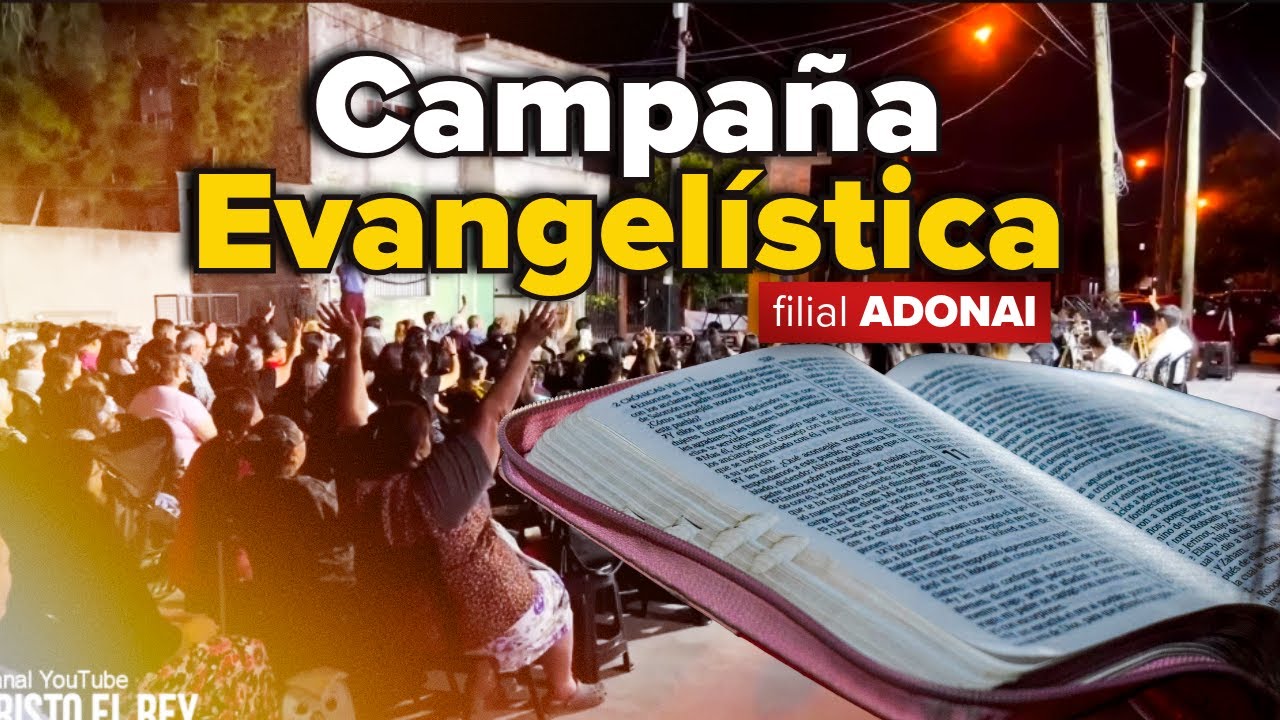 🔴 EN VIVO | Campaña Evangelística: Día 2🔥 - Filial ADONAI 🎤