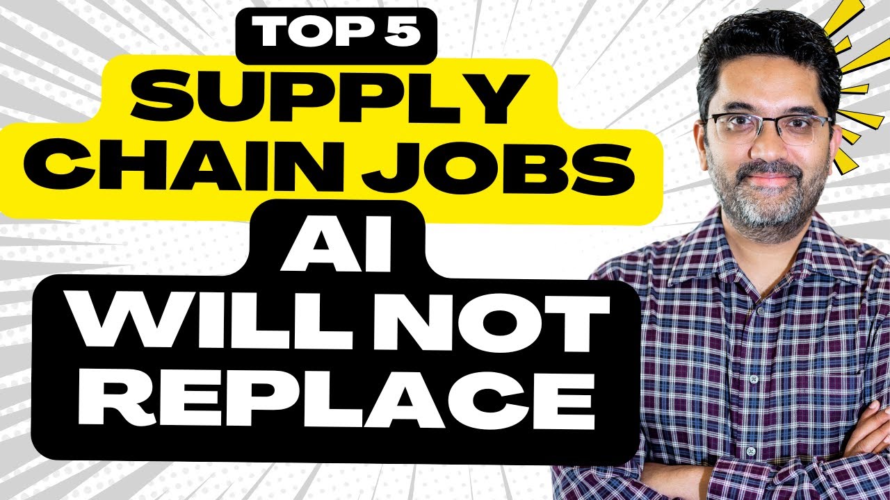 5 Powerful Supply Chain Jobs AI CANNOT Replace &ndash; Future-Proof Your Career!