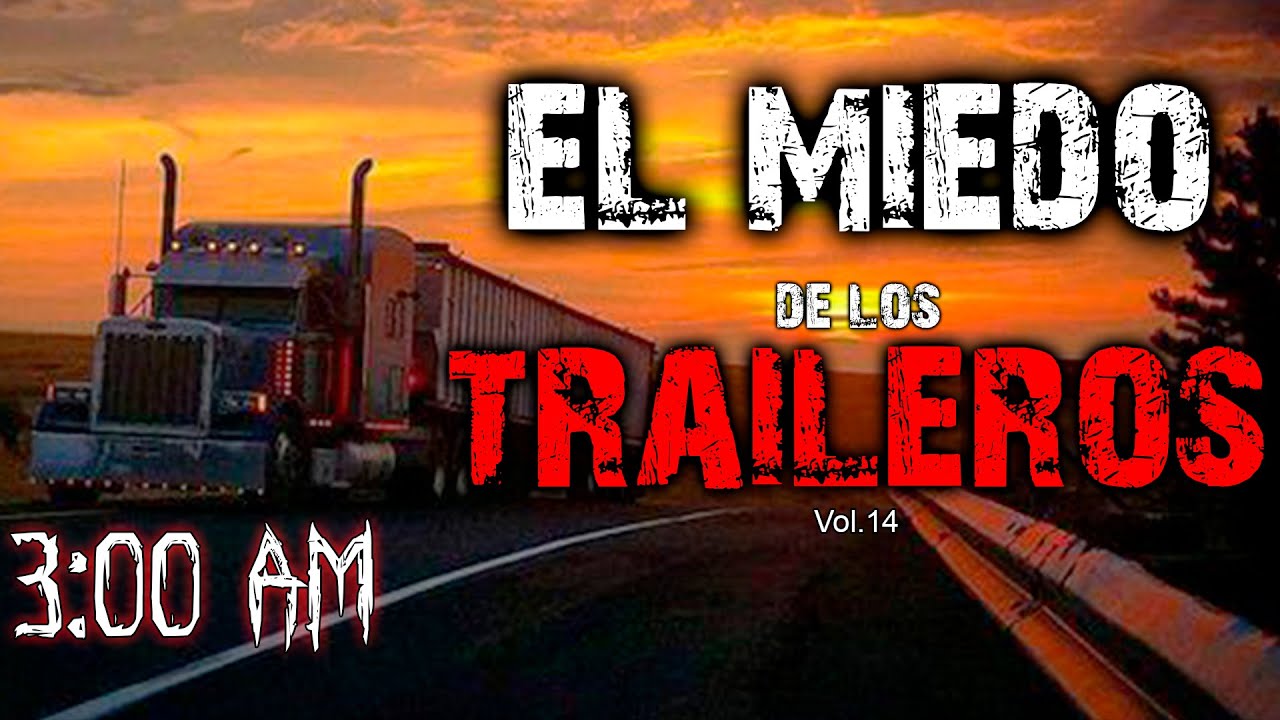 Historias de TRAILEROS - Perseguido por el DIABLO | La Dura Vida de un CAMIONERO extrañas criaturas