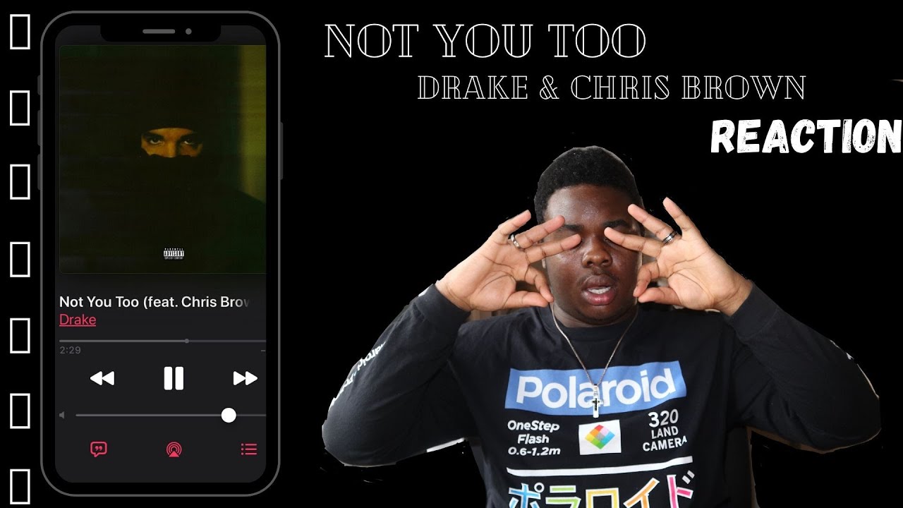 Drake- Not You Too (feat.) Chris Brown Reaction