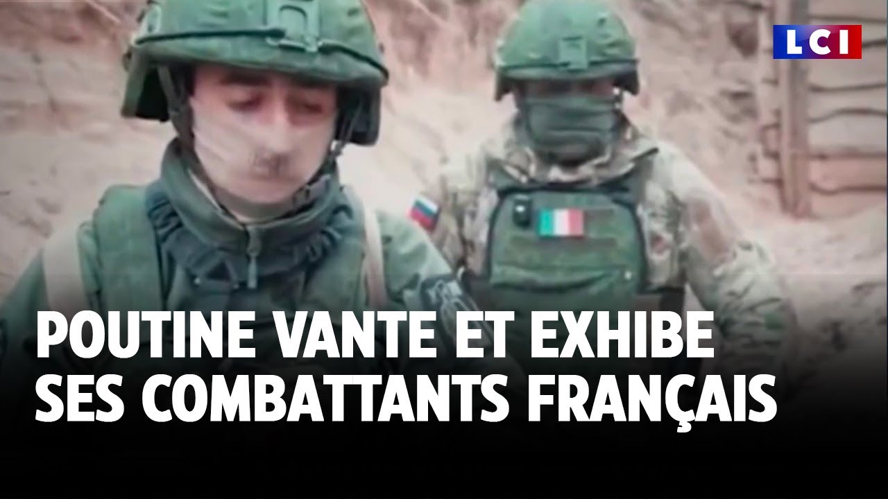 Poutine vante et exhibe ses combattants français｜LCI