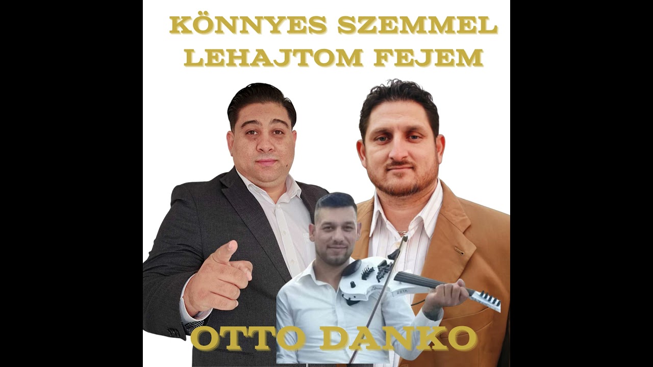 Könnyes szemel lehajtóm fejem