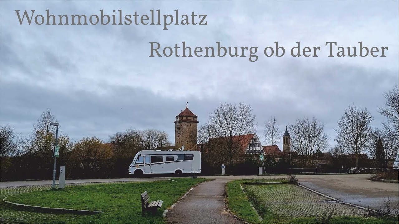 Leni & Toni CHECK | Wohnmobilstellplatz im zauberhaften Rothenburg ob der Tauber | ♡