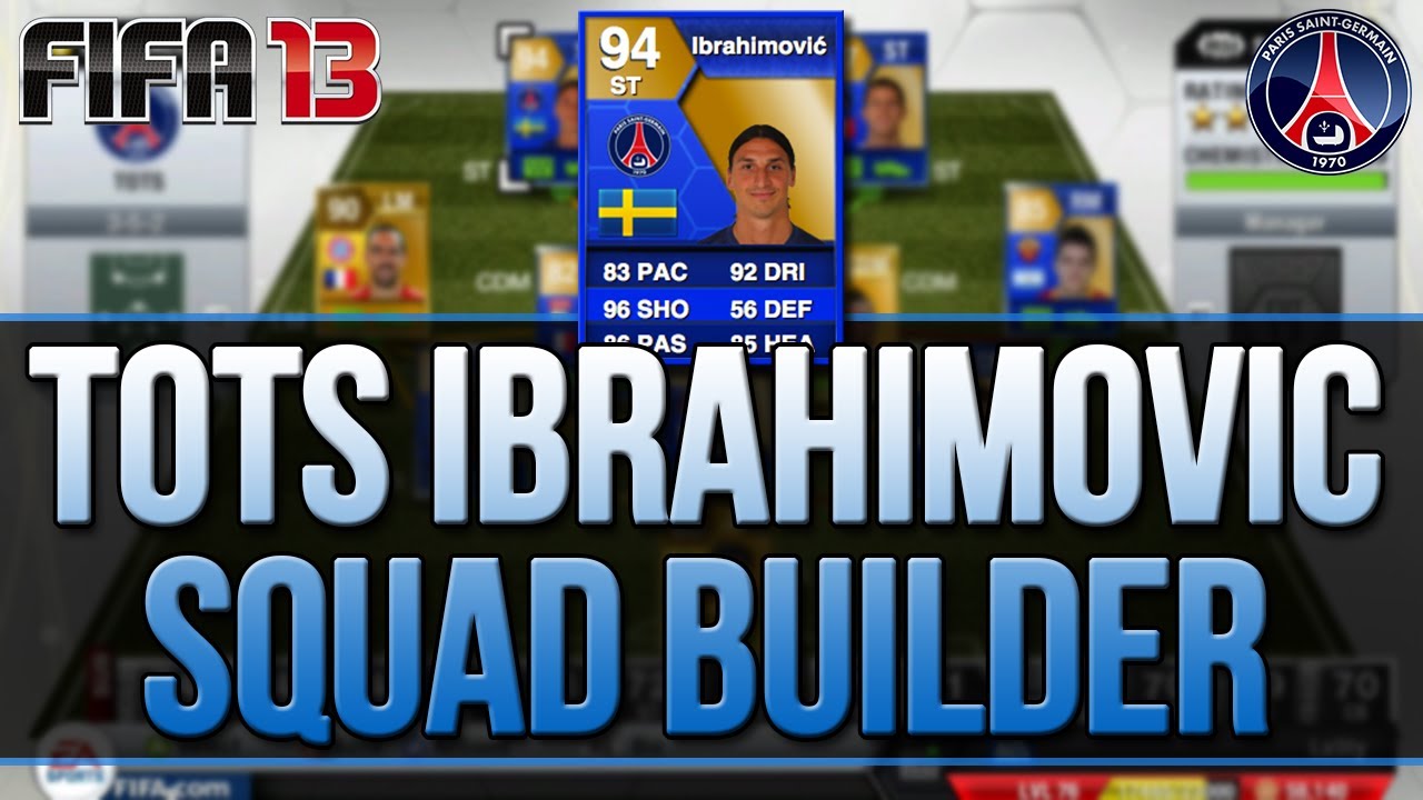 TOTS IBRAHIMOVIC - 4.6 MILLION COIN SQUAD BUILDER - FIFA 13 ULTIMATE TEAM