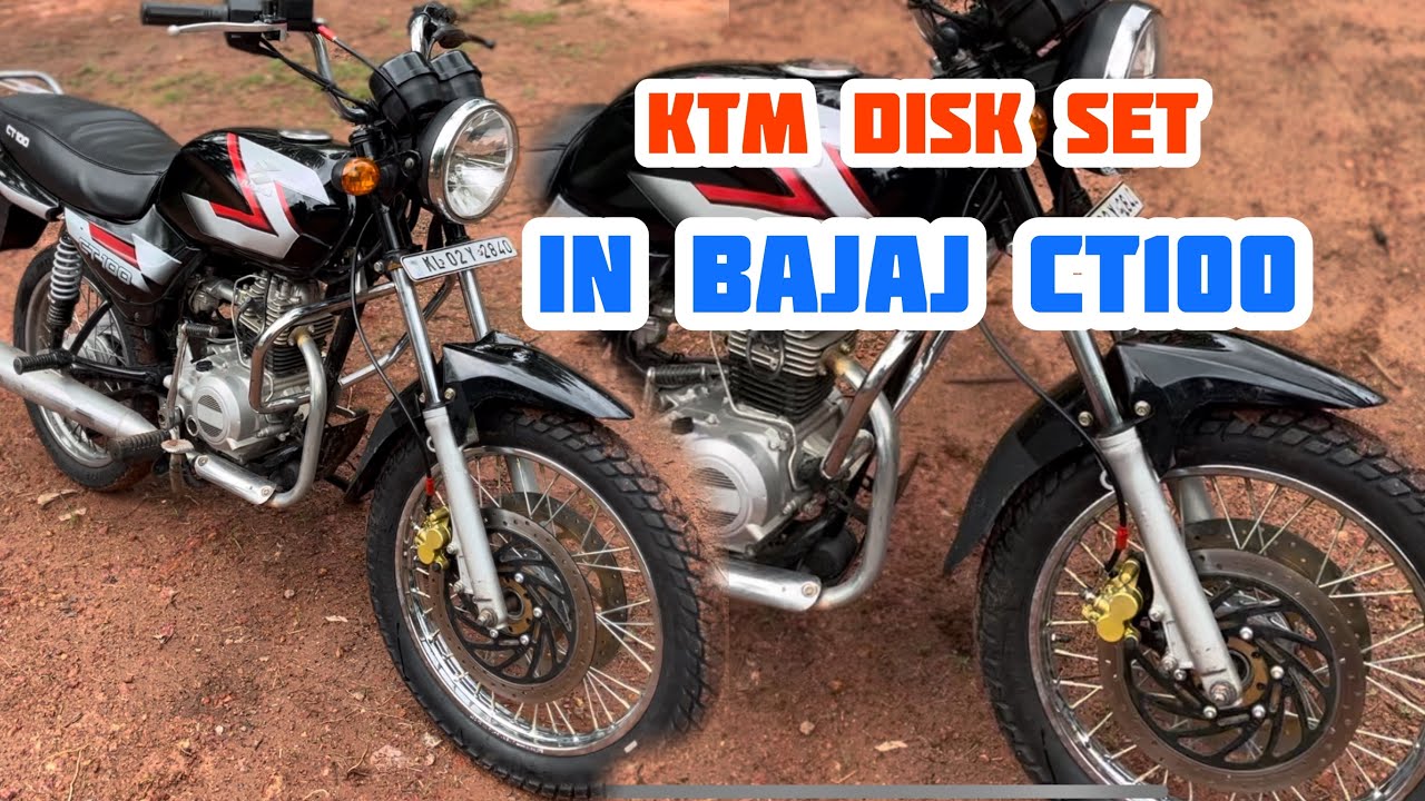 KTM disk set in bajaj ct100 | bajaj ct100 modified | ct100 modified | disk set in CT100