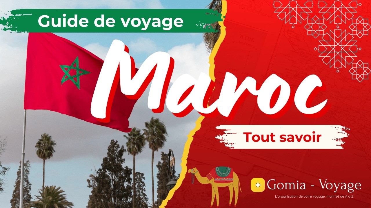 Guide COMPLET voyage AU MAROC : infos pratiques, budget, lieux à voir, météo...
