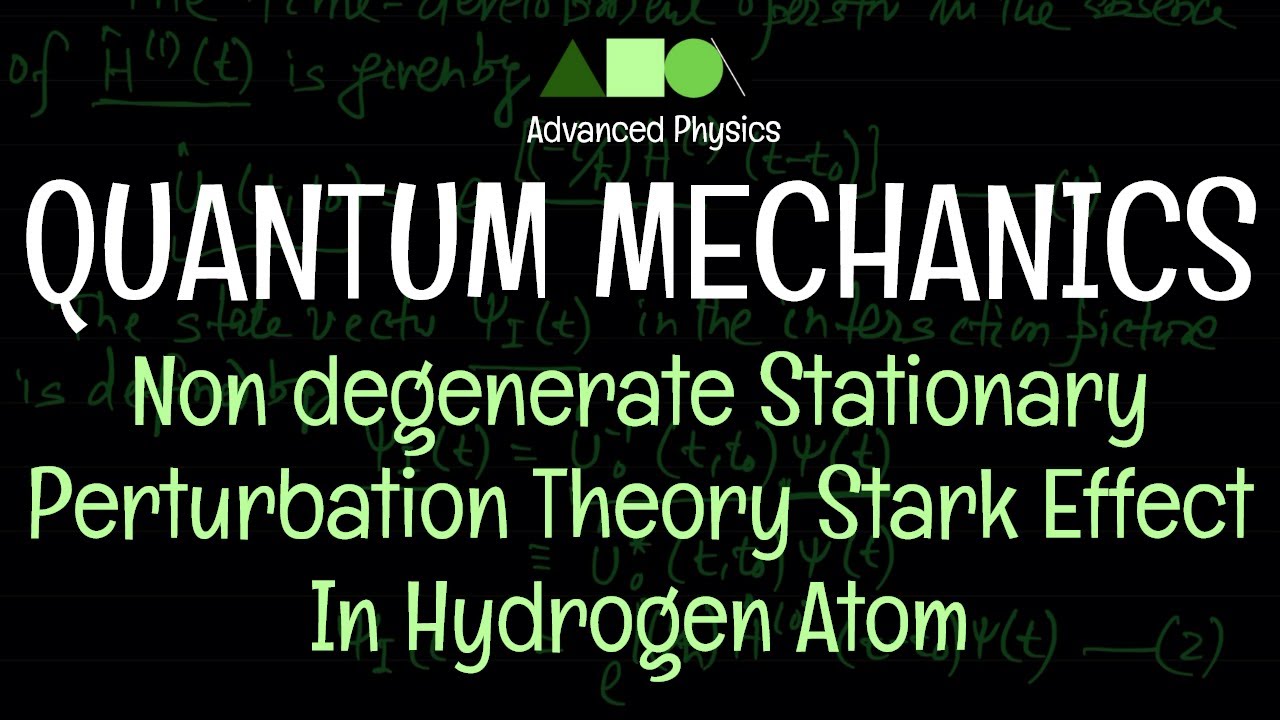 Quantum Mechanics - Non degenerate Stationary Perturbation Theory : Stark Effect In Hydrogen Atom