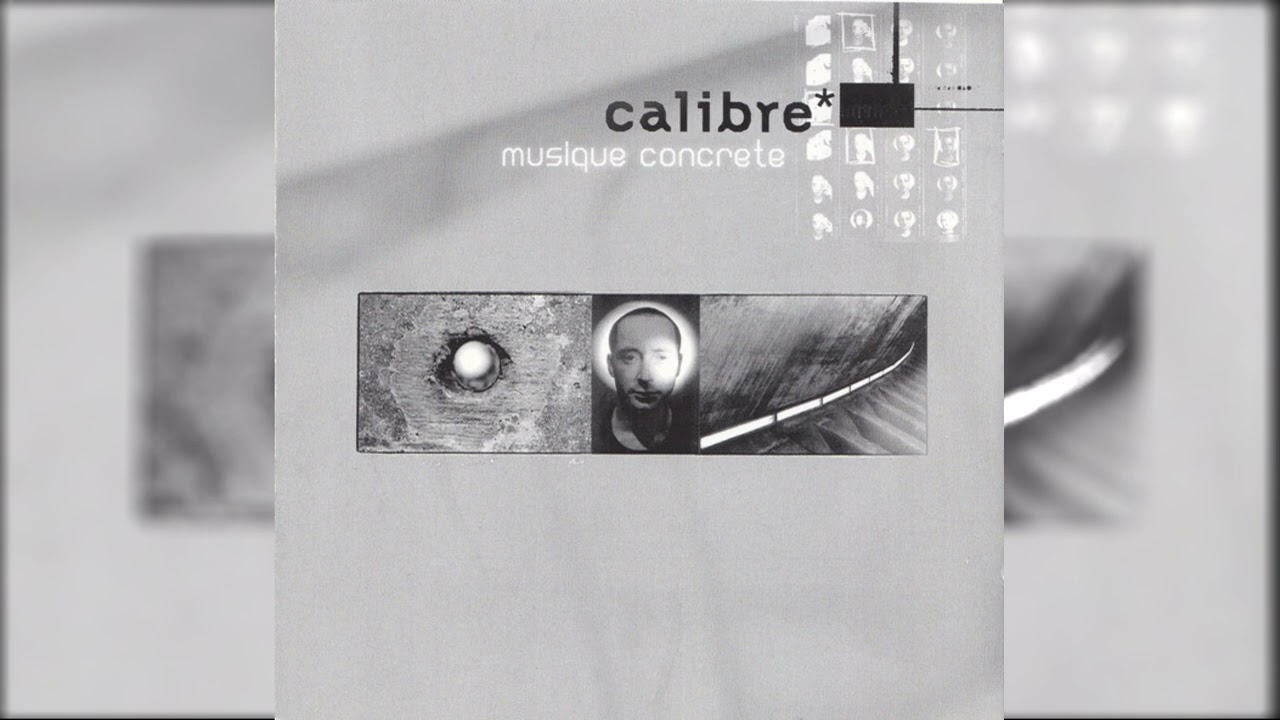 Calibre - Musique Concrete CD1+2(2001)[Full Album]