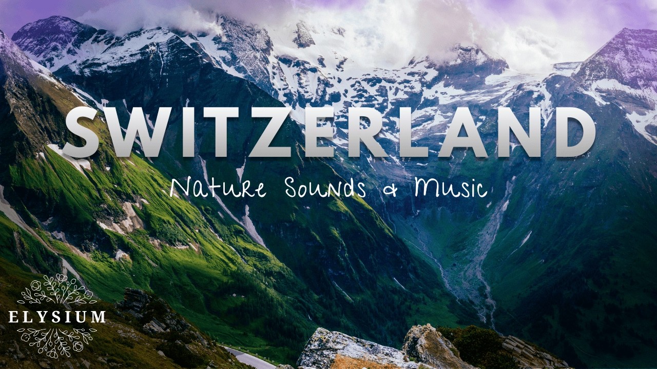 Ultimate Switzerland Nature Escape 4K | Alps, Lakes, Waterfalls, Glaciers & Serene Sounds