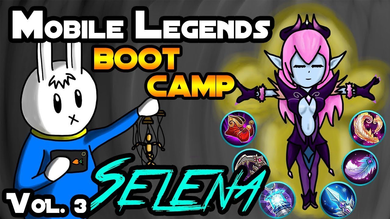 SELENA - TIPS, ITEMS, SPELL, EMBLEMS, TRICKS, AND GUIDE - MGL MOBILE LEGENDS BOOT CAMP VOLUME 3
