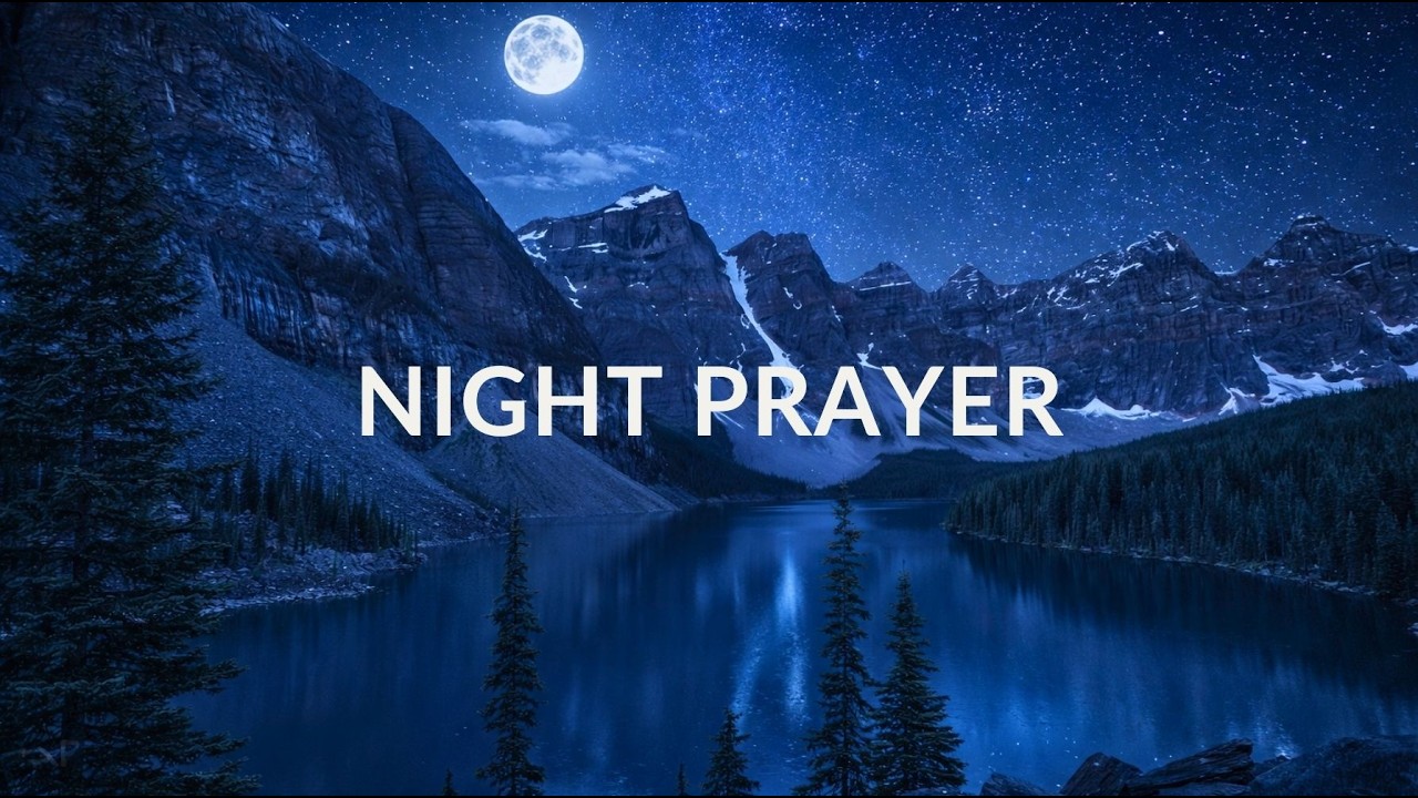 NIGHT PRAYER ATMOSPHERE – Soft Piano for Deep Peace (1 Hour)