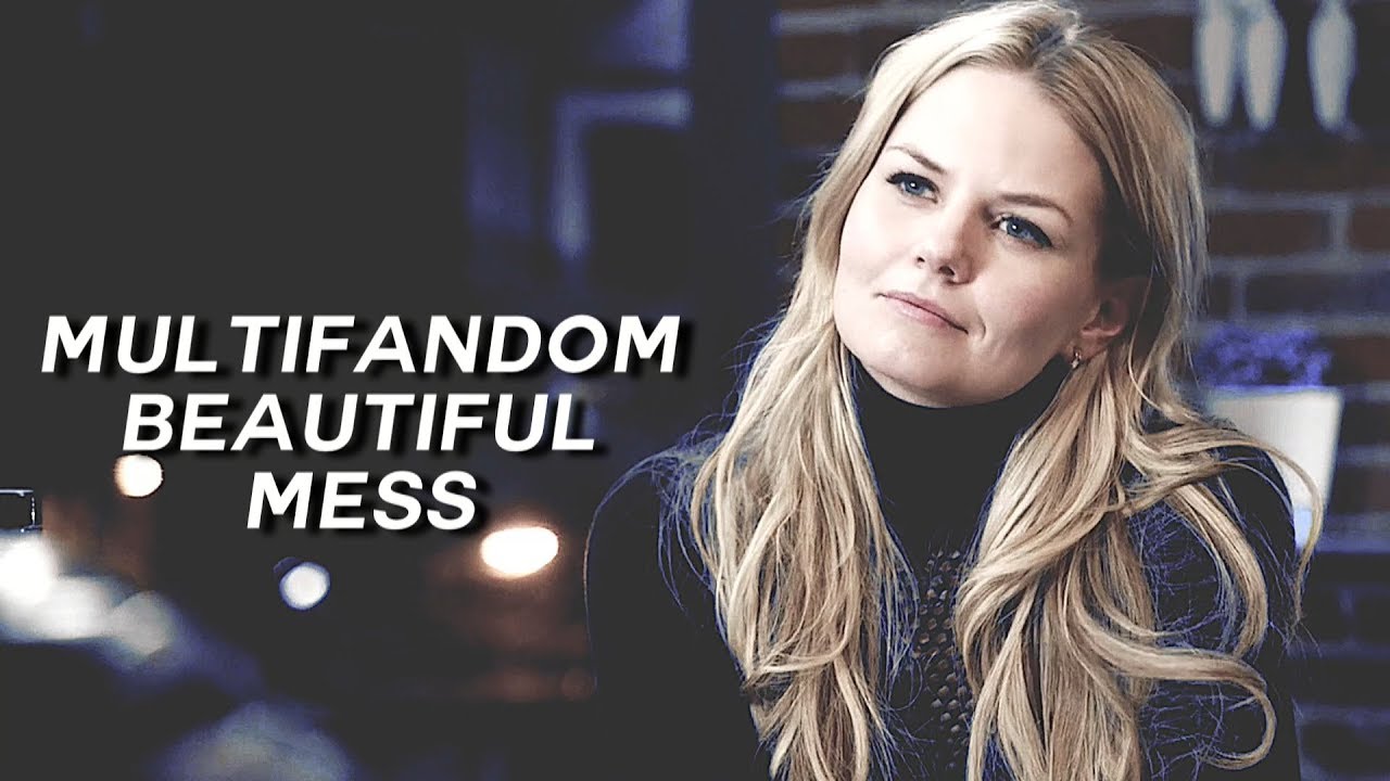 Multifandom || Beautiful Mess