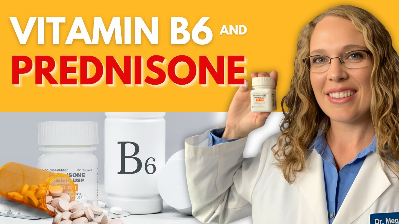 The Powerful Vitamin B6 for Combating Prednisone Side Effects