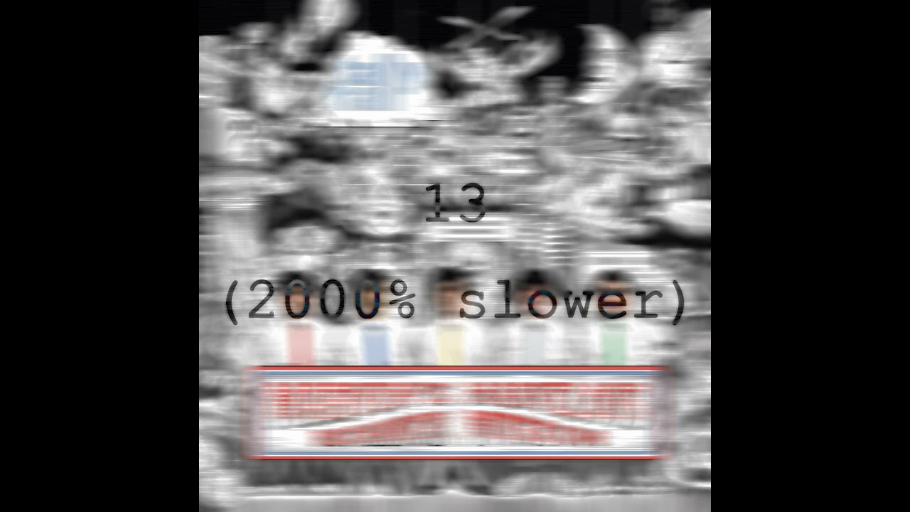 Tally Hall - 13 (2,000% slower)