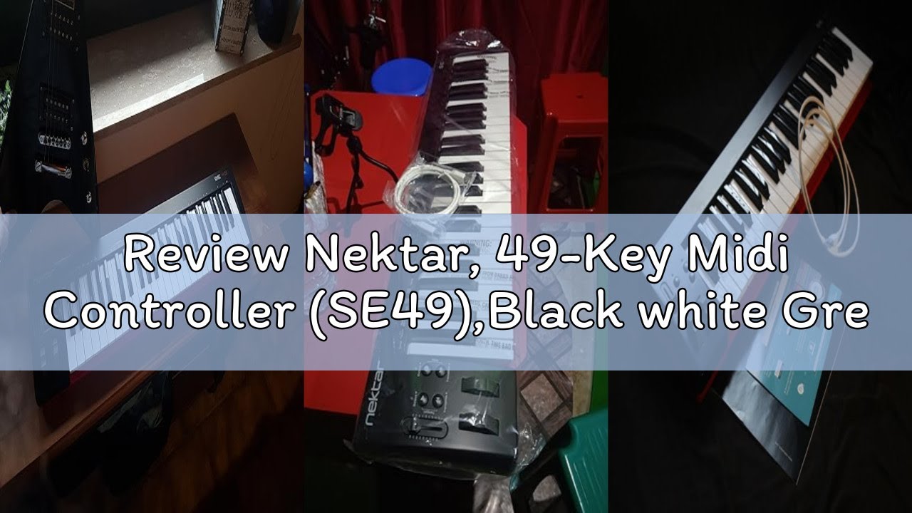 Review Nektar, 49-Key Midi Controller (SE49),Black white Grey