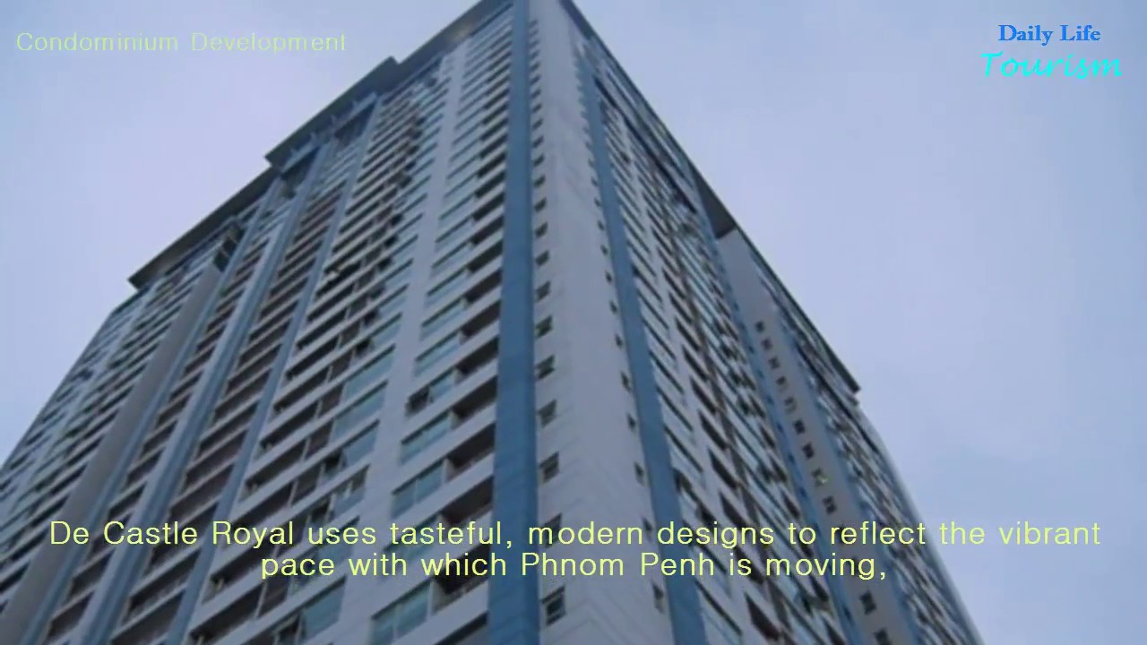 Amazing ! DE Castle Royal | Condominium Development Project | Cambodia | Asia Developing Country
