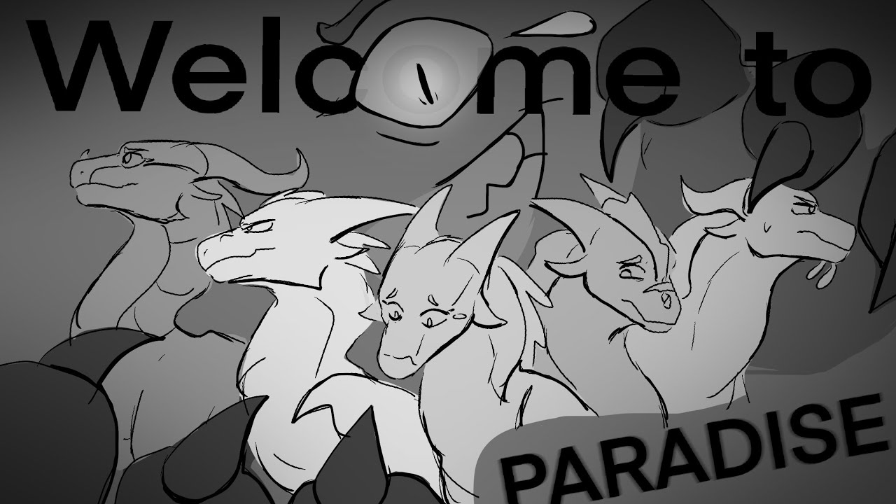 Welcome to PARADISE | Wings of Fire | Storyboard MAP Call