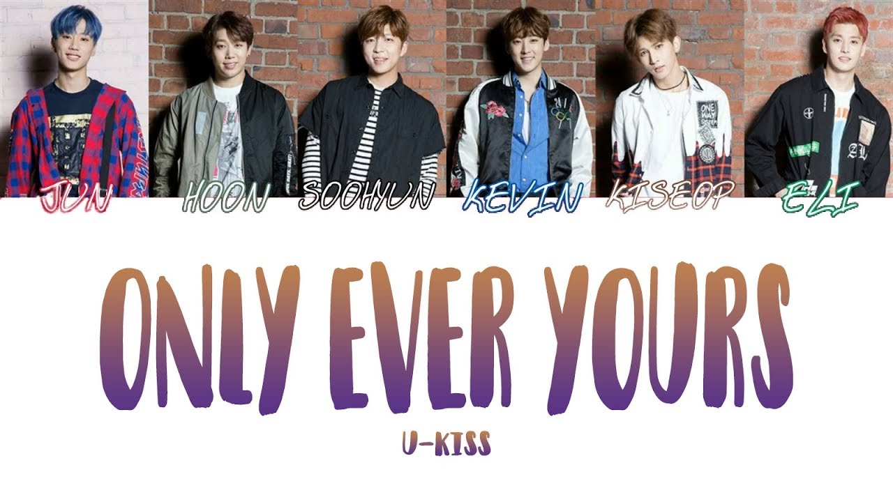 Only Ever Yours - U-KISS (KANJI, ROM, ENG/Color Coded)