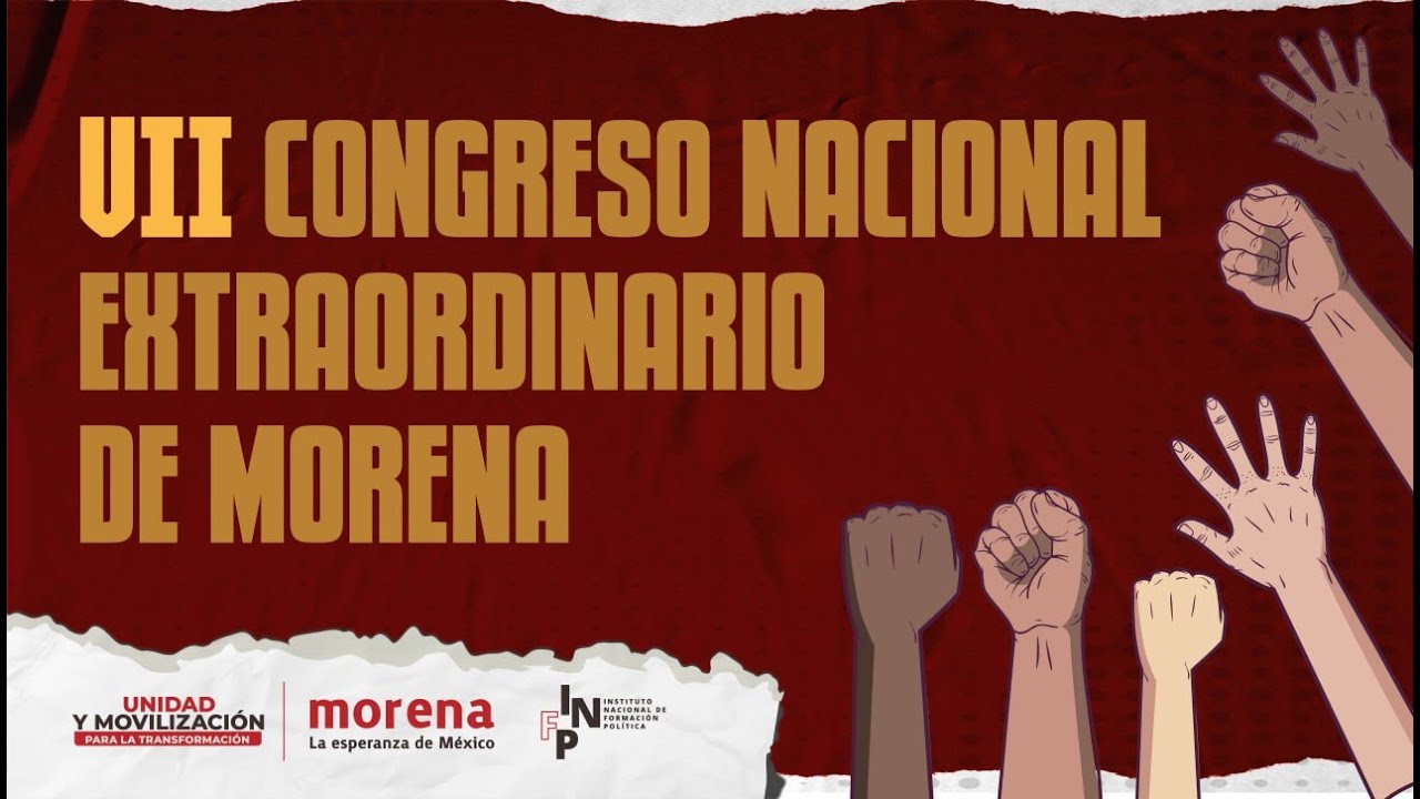 VII Congreso Nacional Extraordinario de Morena
