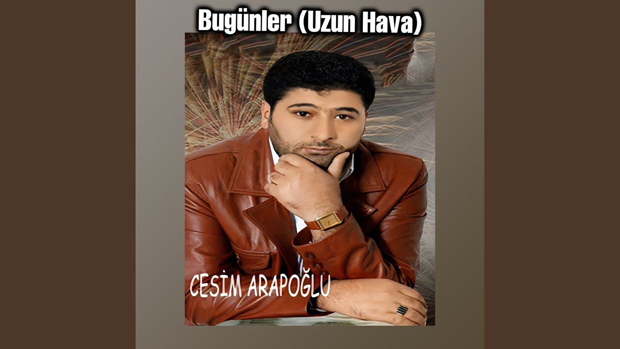 Bugünler (Uzun Hava)