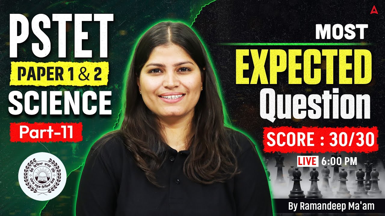PSTET Exam Preparation 2026 | PSTET Science Paper 1 & 2 Expected Questions | By Ramandeep Ma'am #11