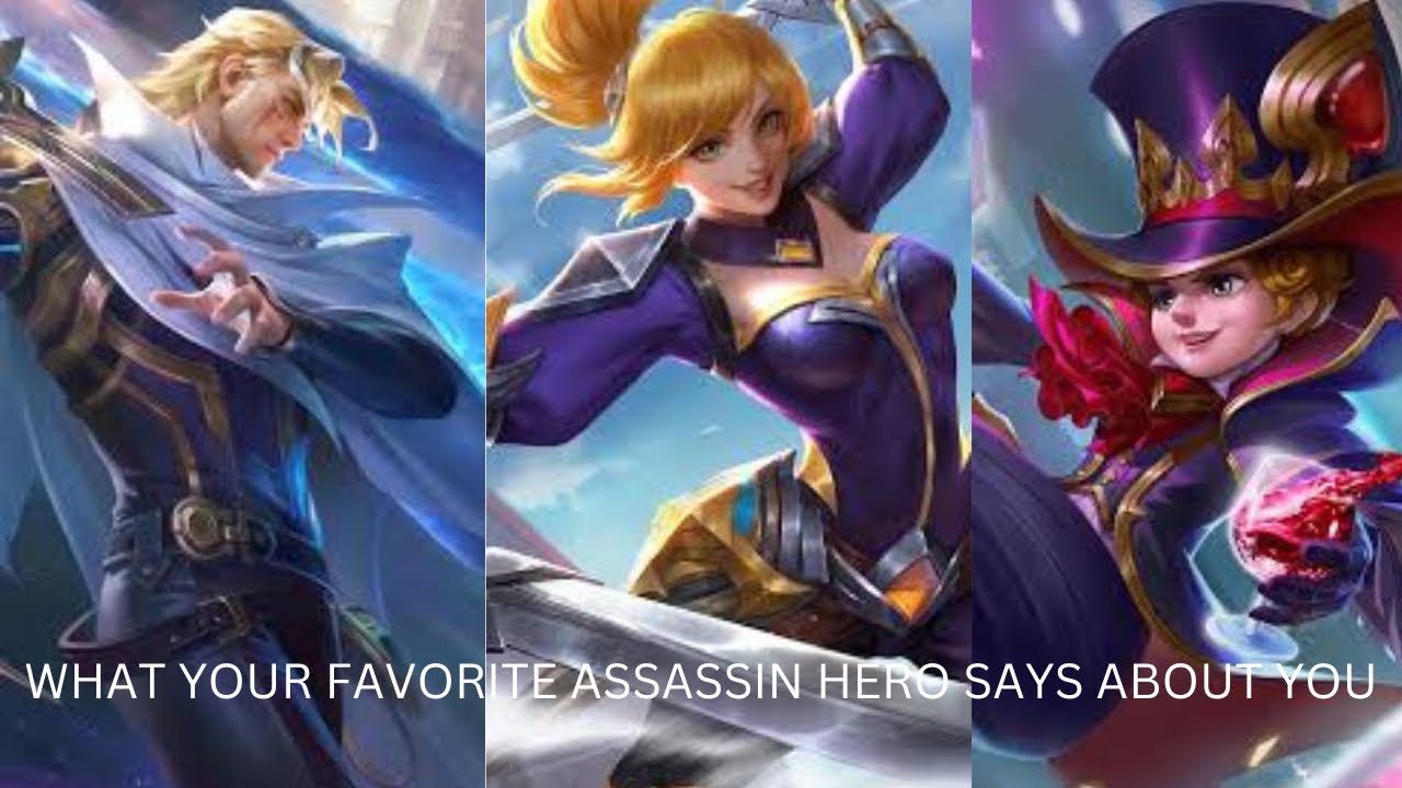 What your favorite Assassin hero says about you ~ MLBB