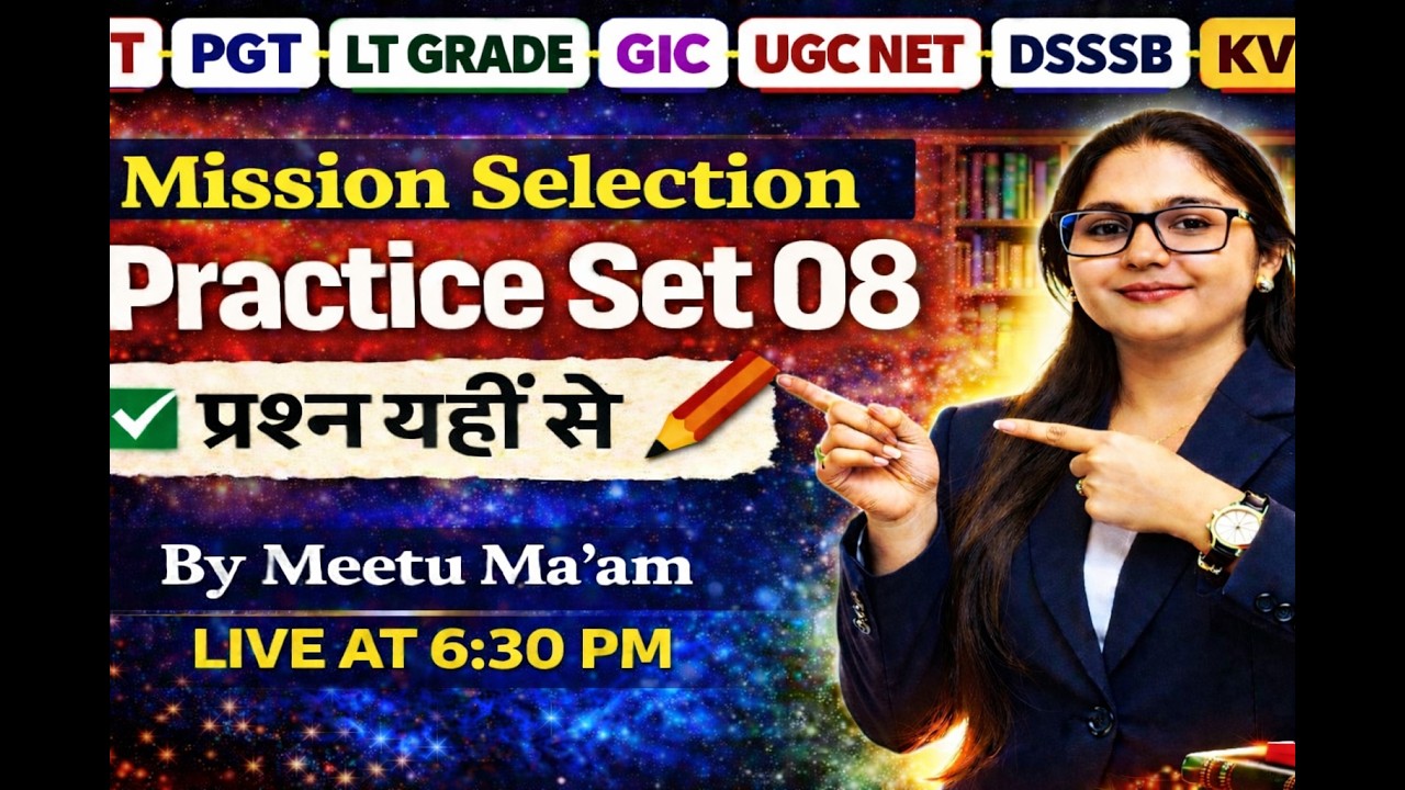 Practice Set 08 Top MCQs for EMRS  TGT PGT LT Grade UGC NET DSSSB KVS Selection Important Questions