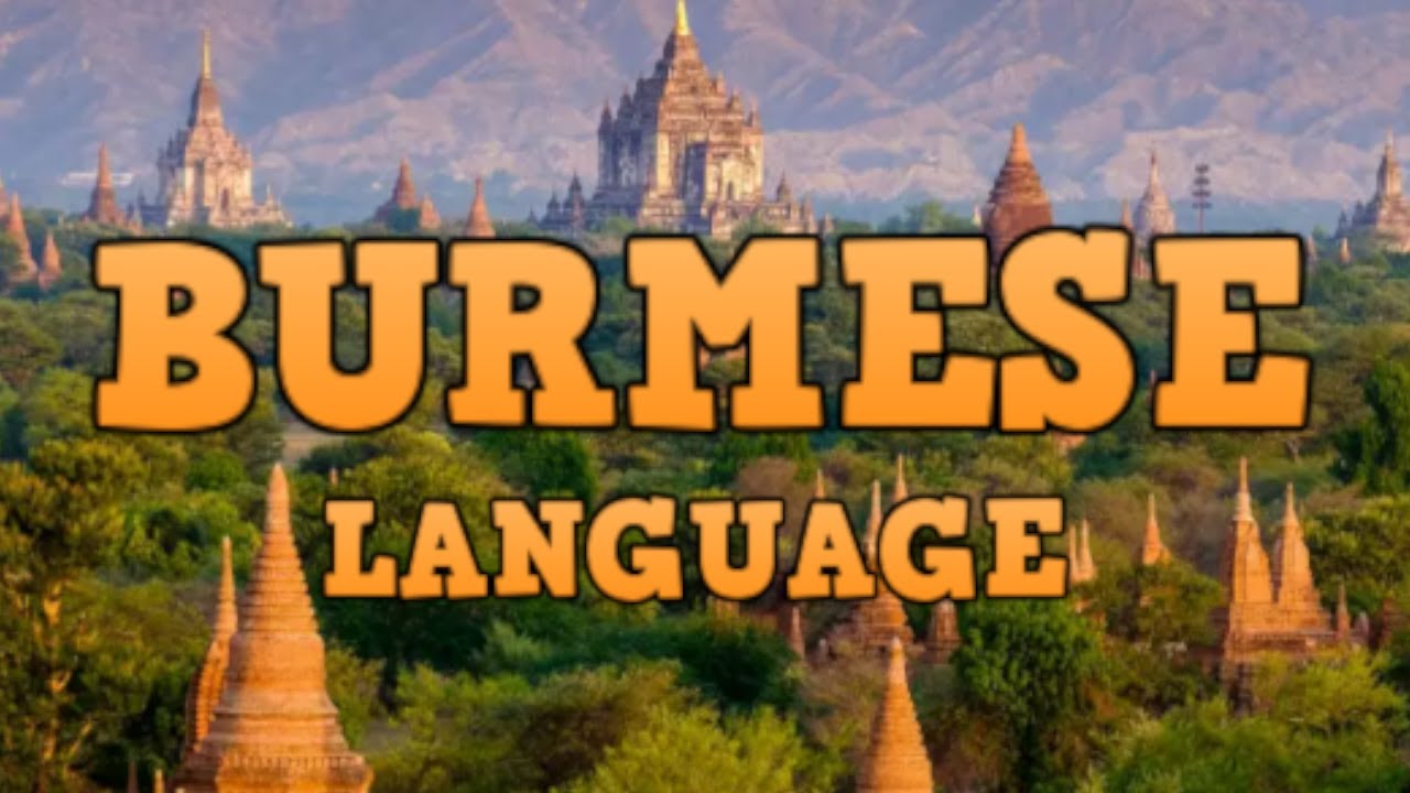 BURMESE LANGUAGE