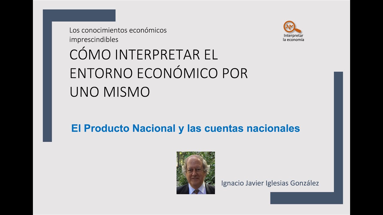 El producto nacional y las cuentas nacionales