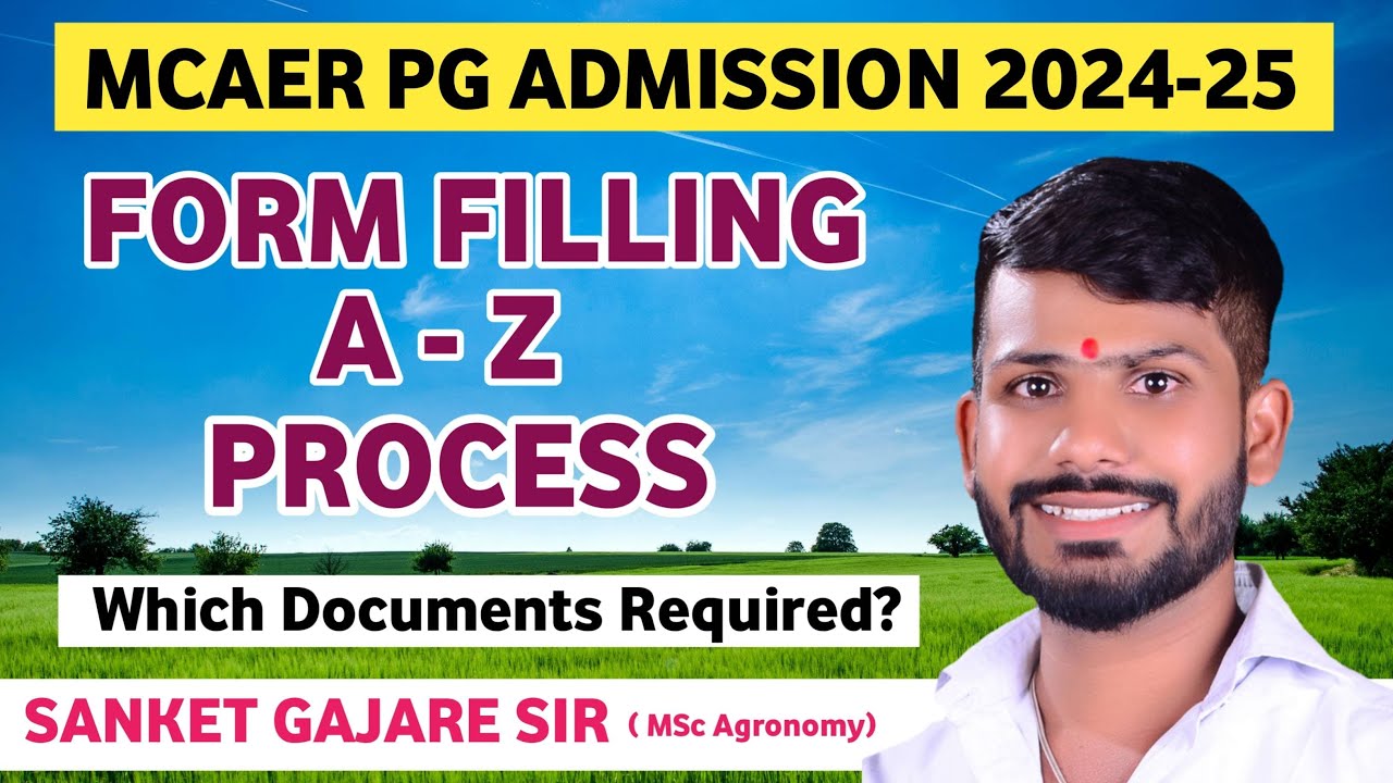 MCAER PG ADMISSION 2024-25 | FORM FILLING A-Z PROCESS | DOCUMENT LIST | PREFERENCE LIST | OTHER FORM