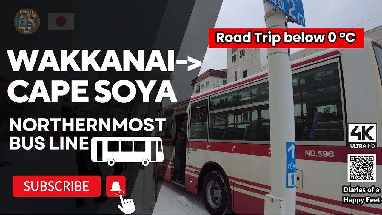 Diaries of a Happy Feet :🚍 Wakkanai 稚内 to Cape Soya 宗谷岬 Park via Bus (Extended Cut) Japan 🇯🇵🗾 [4K]