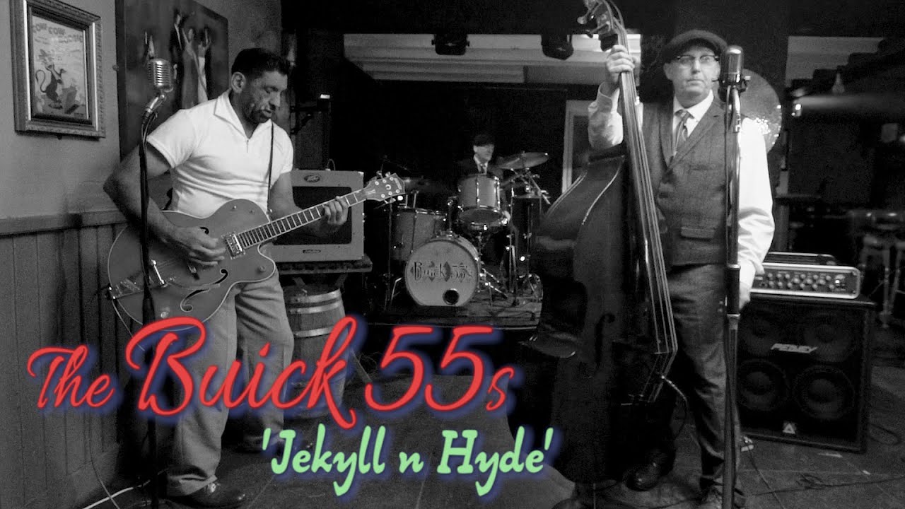 'Jekyll n Hyde' THE BUICK 55s (session) BOPFLIX