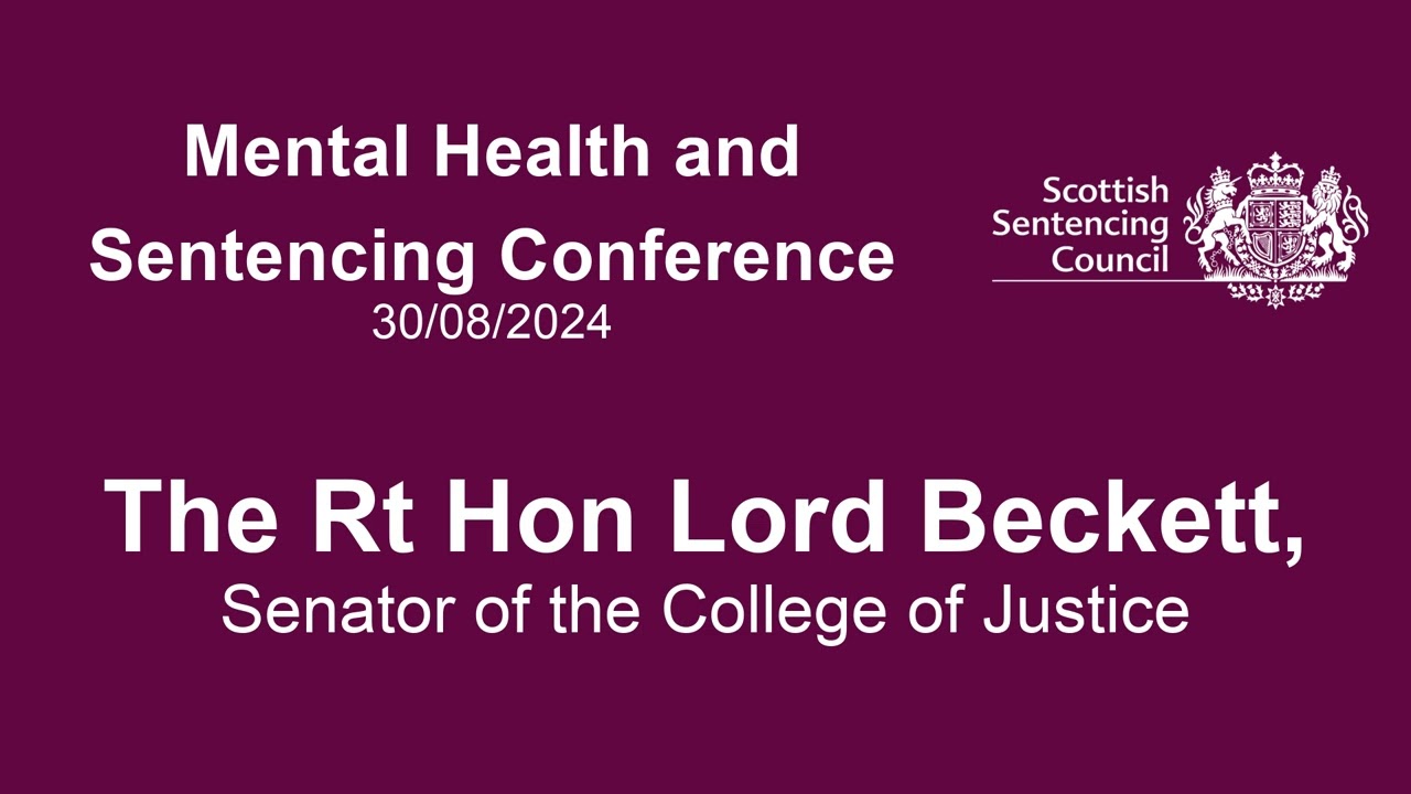 The Judicial Perspective: What Happens in Practice – the Rt Hon Lord Beckett