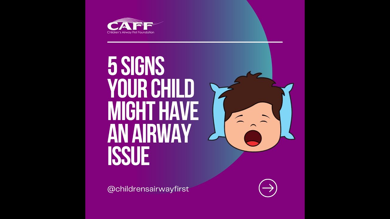 5 Signs Your Child Might Have an Airway Issues