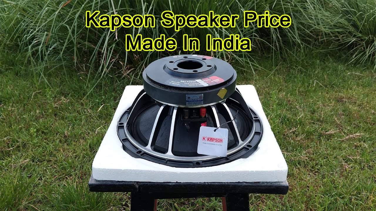 Kapson 12 inch Speaker Made In India price