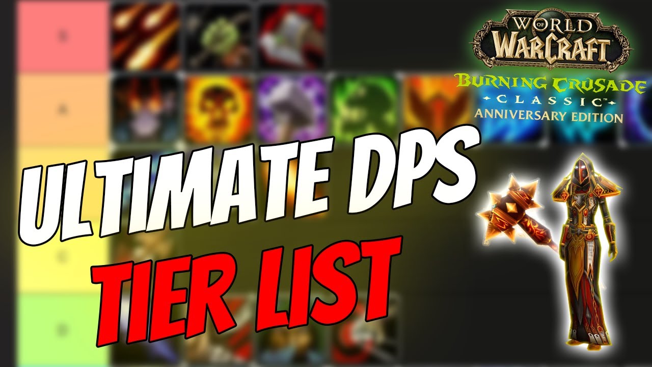 Ultimate TBC Anniversary PVE Tier List: Best DPS Classes [WoW TBC Anniversary]