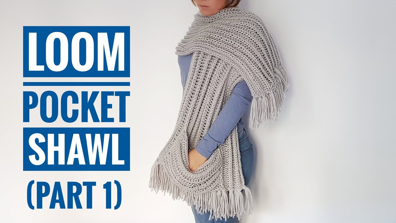 How to Loom Knit a Pocket Shawl - PART 1 (DIY Tutorial)
