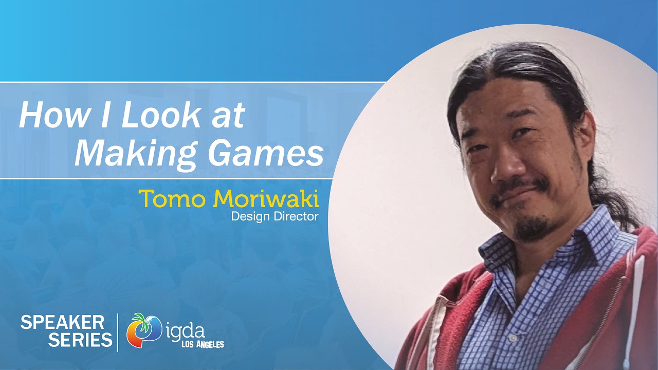 Speaker Series: How I Look at Making Games (Tomo Moriwaki)