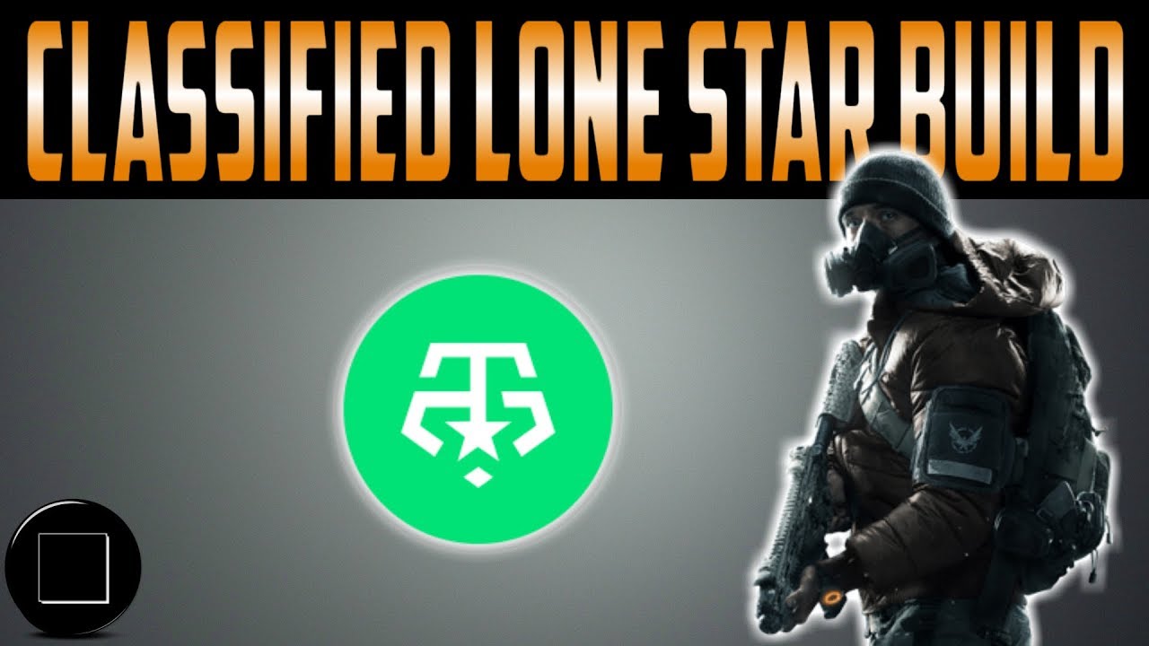The Division - Classified Lone Star Build