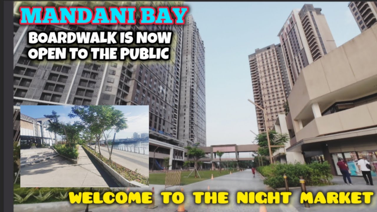 MANDANI BAY IS NOW OPEN TO ALL & NIGHT MARKET IS HERE! + The Boardwalk Is Nice, Welcome to Ph🇵🇭