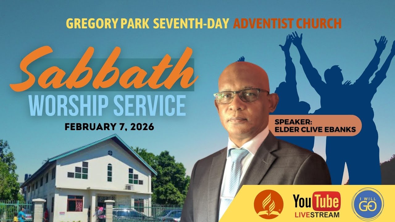 Sabbath Service || Gregory Park SDA ||  February 7 , 2026