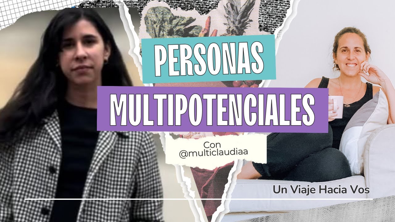 QUÉ SIGNIFICA SER UNA PERSONA MULTIPOTENCIAL 🤯 ft. @multiclaudiaa