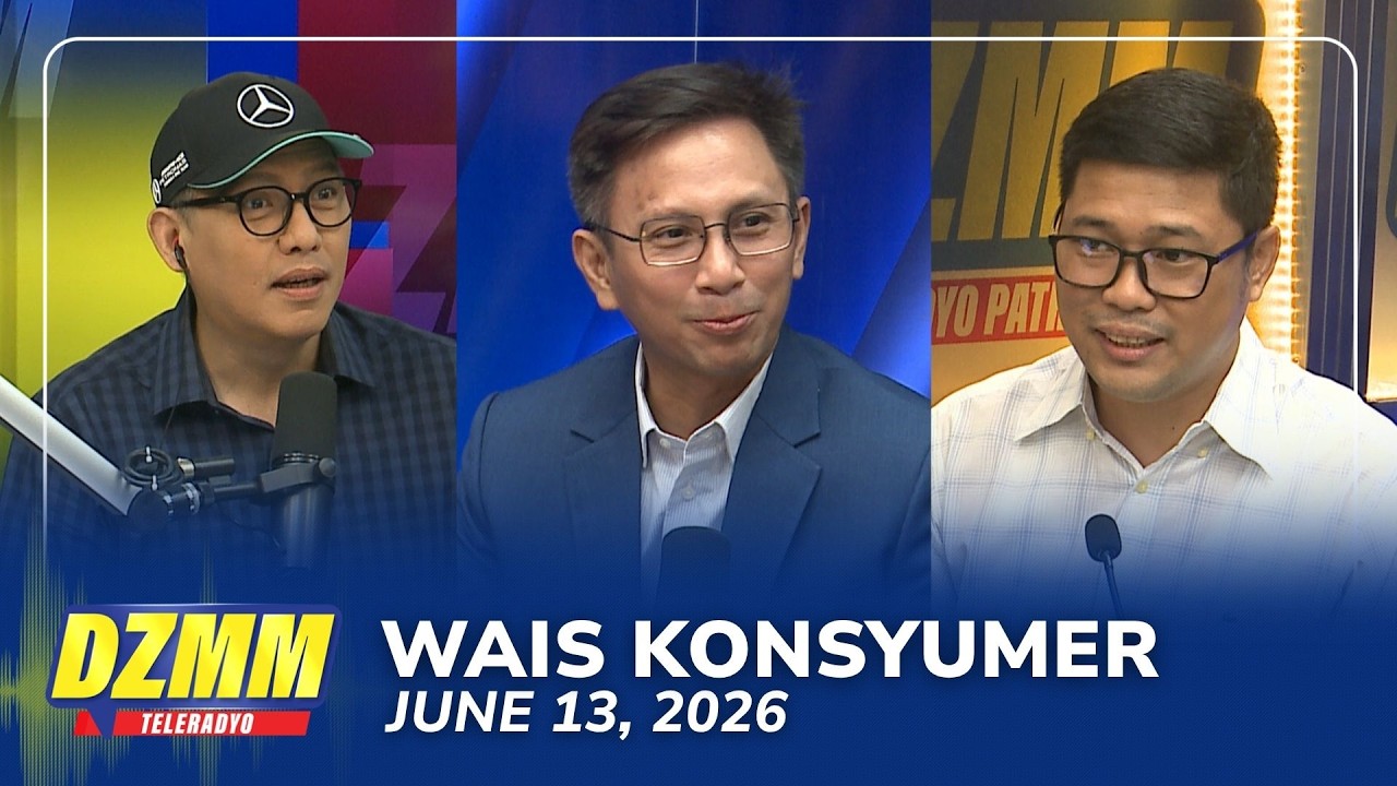 Wais Konsyumer | DZMM Teleradyo (13 June 2026)