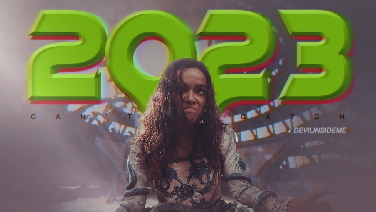 Can't Catch That 2023 [@DeviliNsideMe]