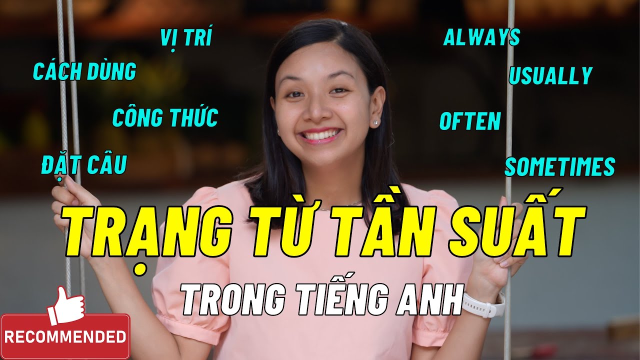 Nắm Vững Trạng Từ Chỉ Tần Suất Trong Tiếng Anh (Chỉ 5 Phút) | Ms Thuỷ KISS English