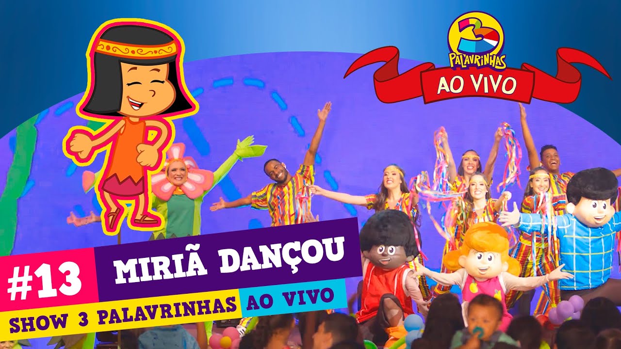 Música Miriã Dançou - 3 Palavrinhas AO VIVO - Espetáculo Deus é Tão Bom
