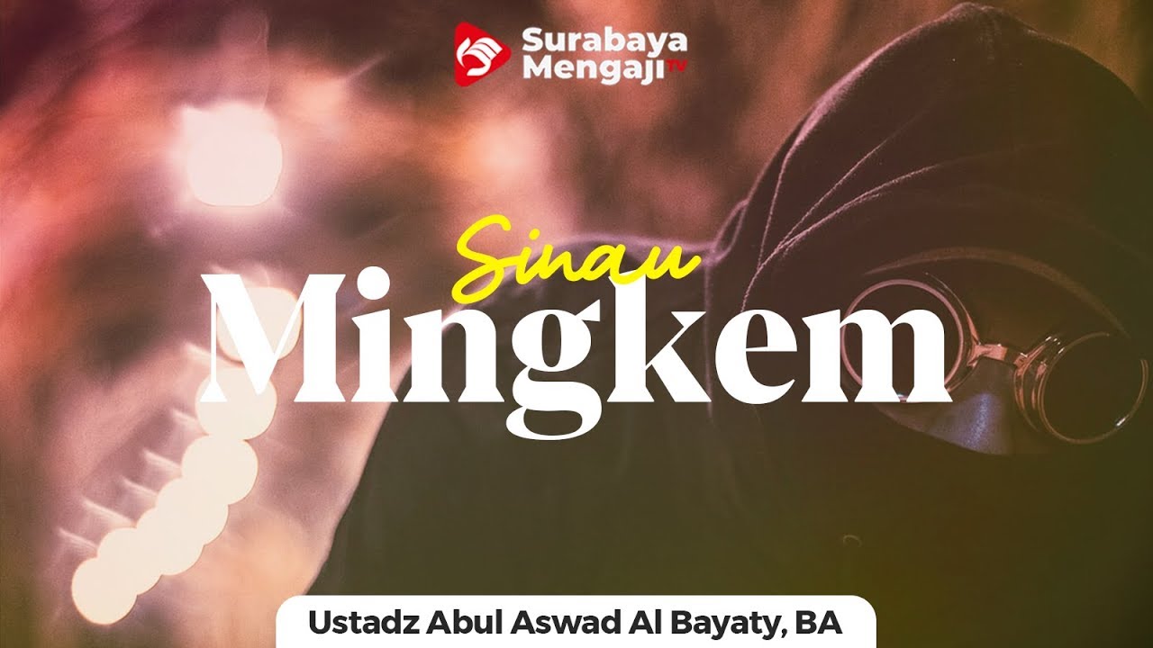 Bahasa Jawa: Sinau Mingkem - Ustadz Abul Aswad Al Bayaty, BA