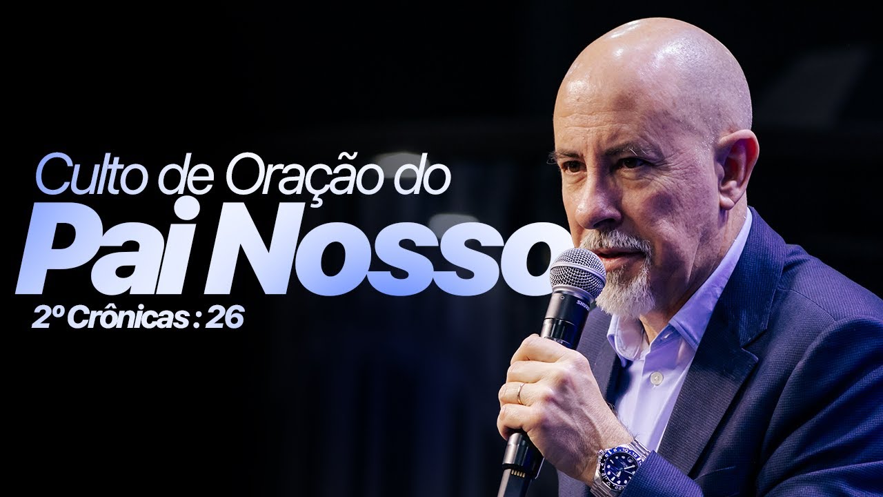 CULTO DE ORAÇÃO DO PAI NOSSO 21/01/26 - IEJN ALPHAVILLE 🔴